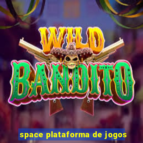 space plataforma de jogos